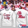 Ole Miss Rebels Football Come to the Sip White Sweatshirt 1